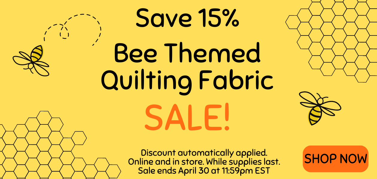 Save 15% on Bee Themed Quilting Fabric